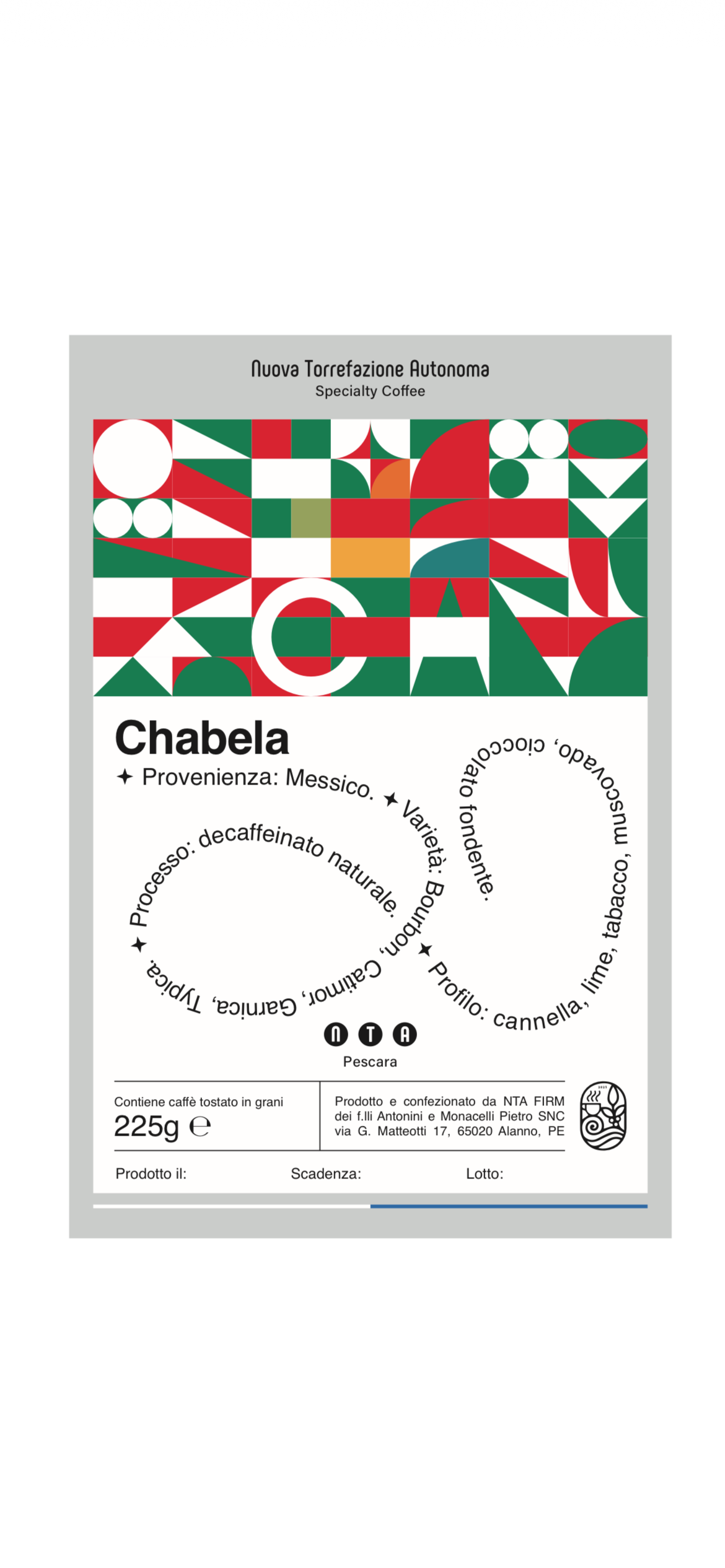 Messico| Chabela| Specialty Coffee in grani 225g| VARIETÀ: Bourbon, Catimor, Garnica, Typica
ORIGINE: Messico|
PROCESSO: Decaffeinato Naturale|
PROFILO: Cannella, Tabacco,Lime, Dark Chocolate